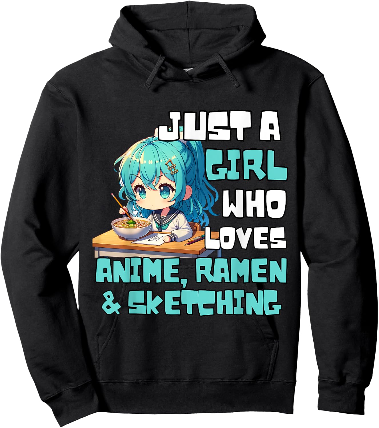 Just A Girl Who Loves Anime Ramen And Sketching Anime Hoodie - Hoodie | Black