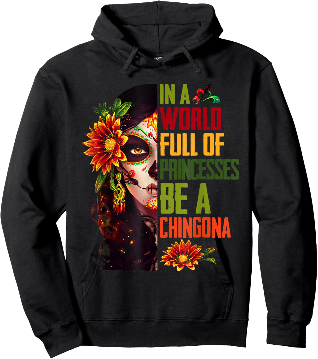In A World Full Of Princesses Be A Chingona Coolest Women Hoodie - Hoodie | Black