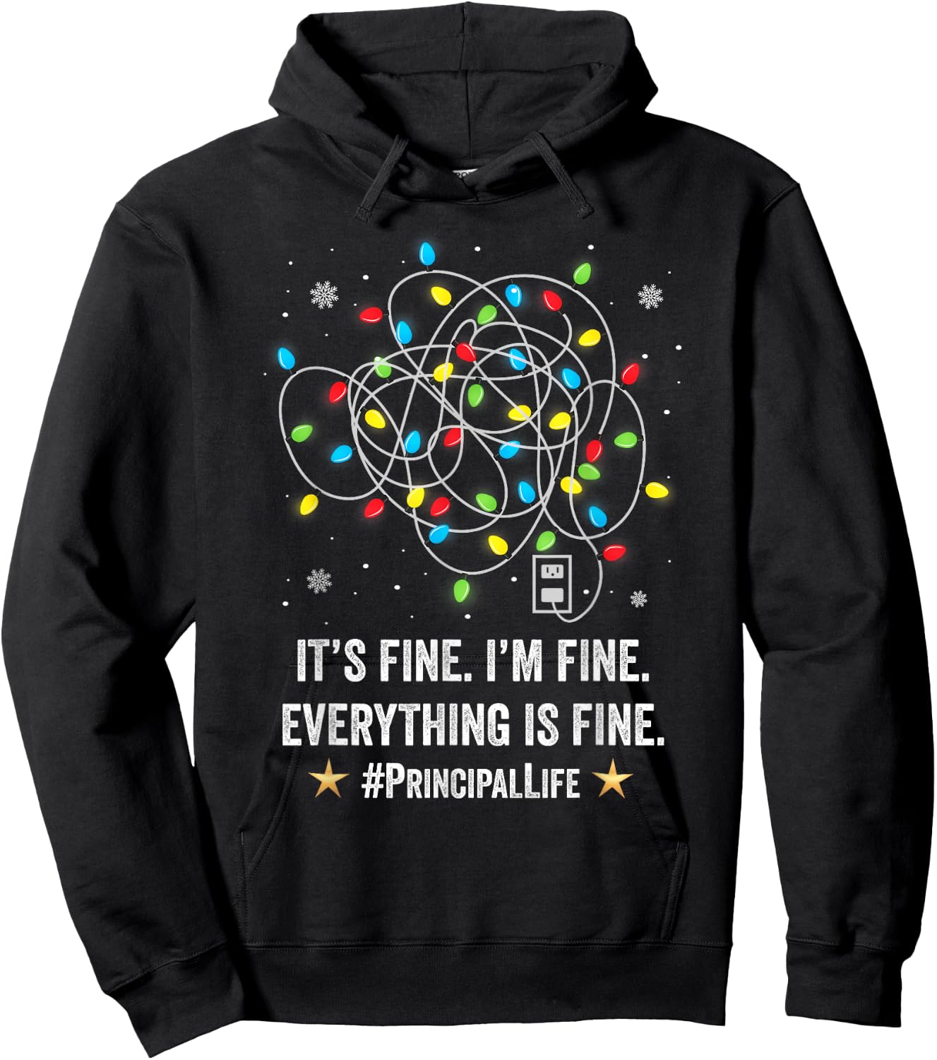 It's Fine I'm Fine Christmas Light Principal Teacher Xmas Men Women Hoodie - Hoodie | Black