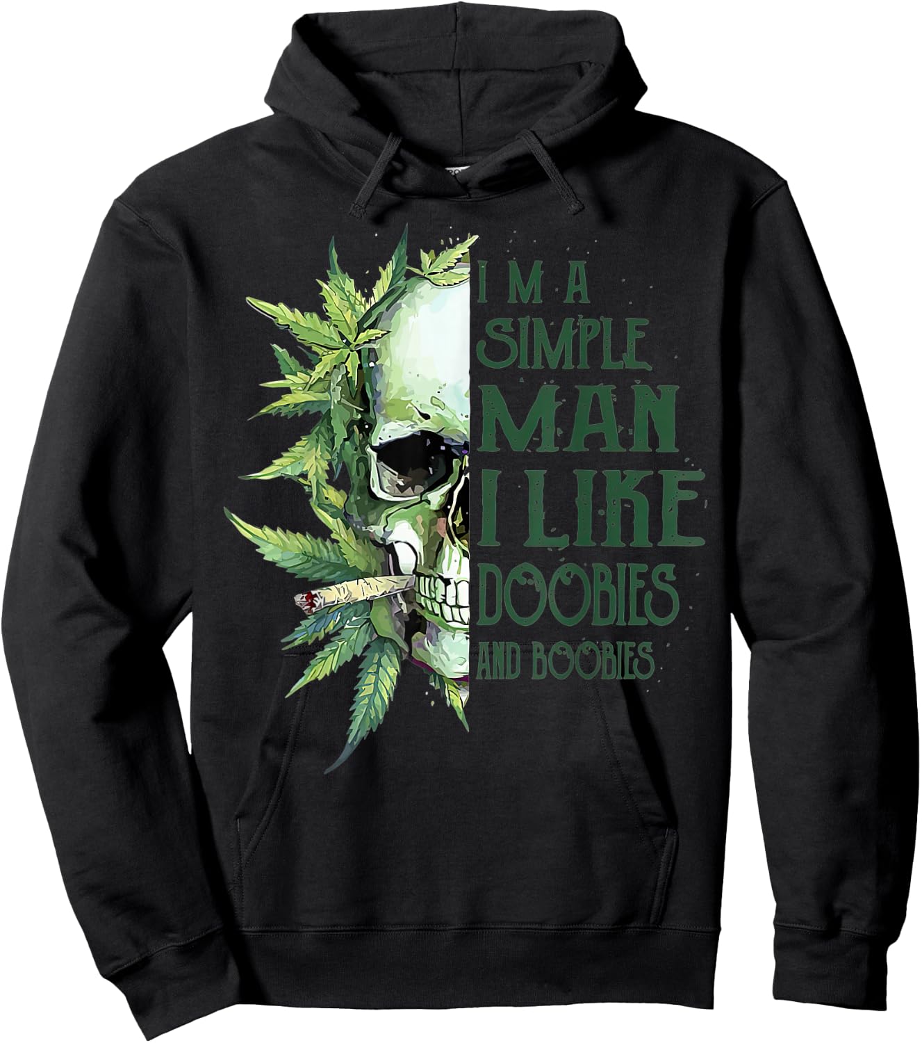 Skull I’m A Simple Man I Like Doobies And Boobies Hoodie - Hoodie | Black
