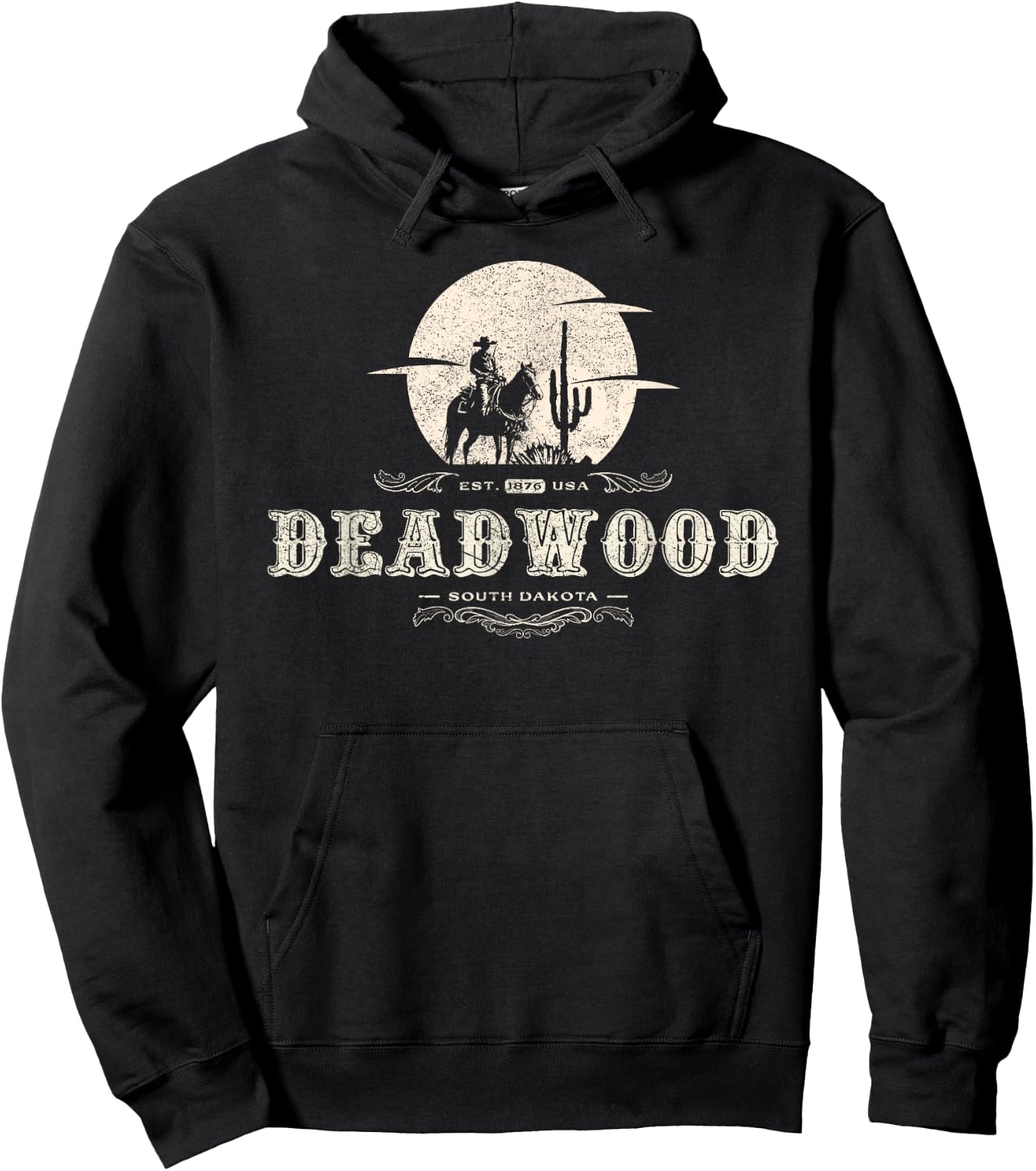 Deadwood South Dakota 1876, A Vintage And Timeless Design Hoodie - Hoodie | Black