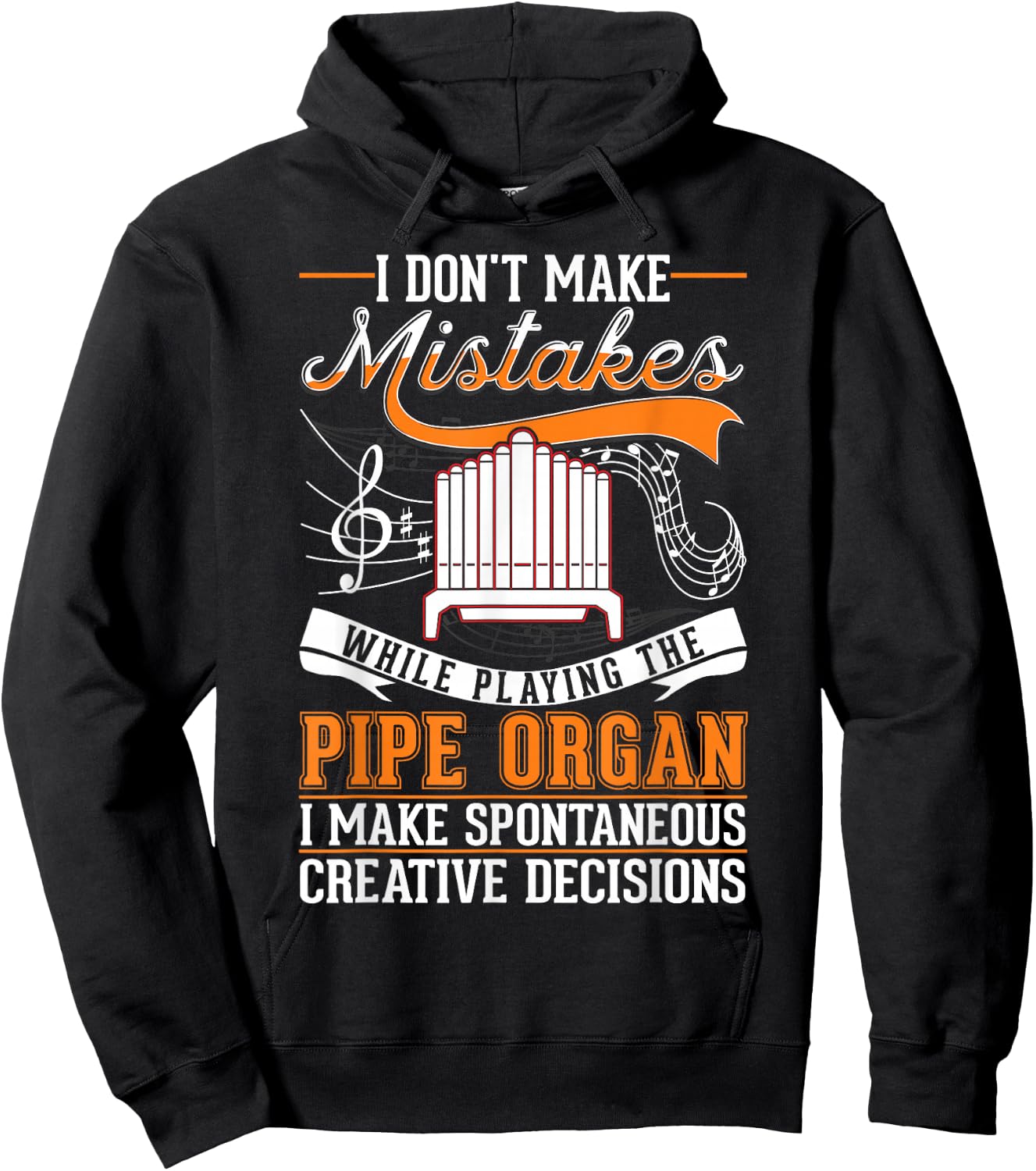 Organ Creative Decisions Pipe Organist Hoodie - Hoodie | Black