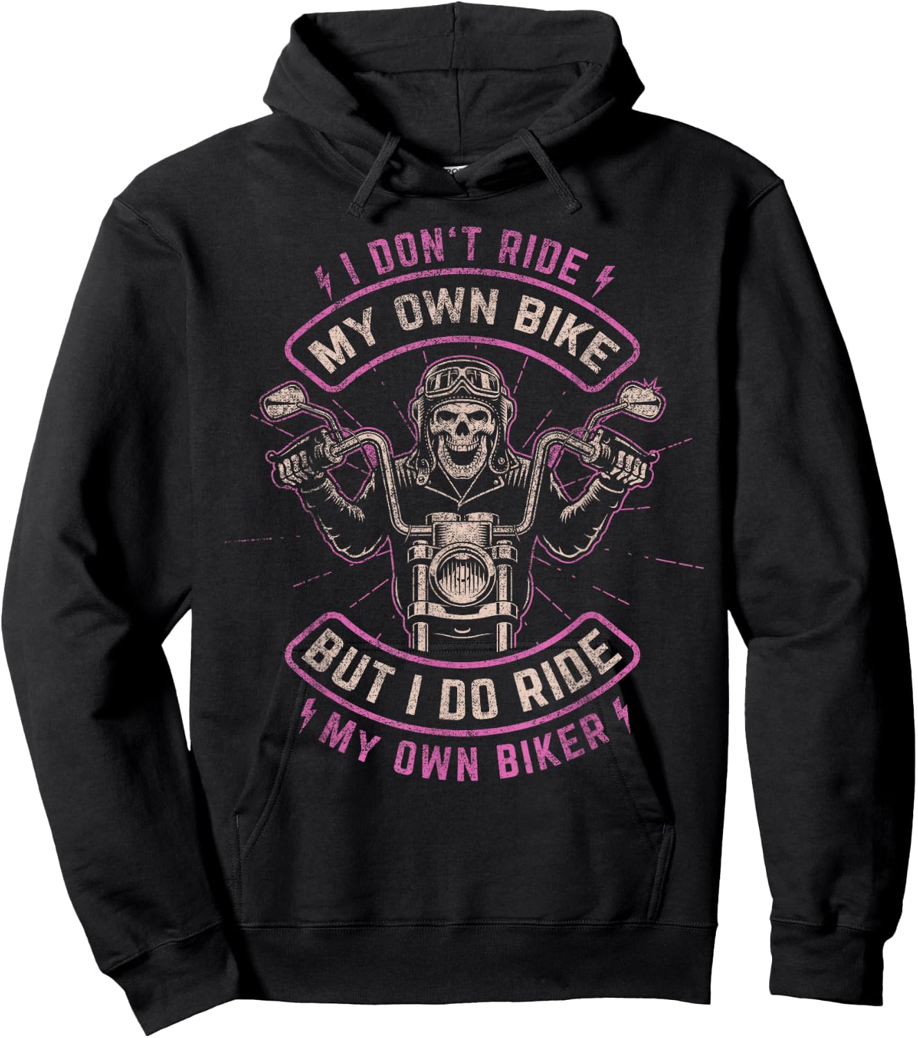 I Don't Ride My Own Bike - But I Do Ride My Own Biker Hoodie - Hoodie | Black