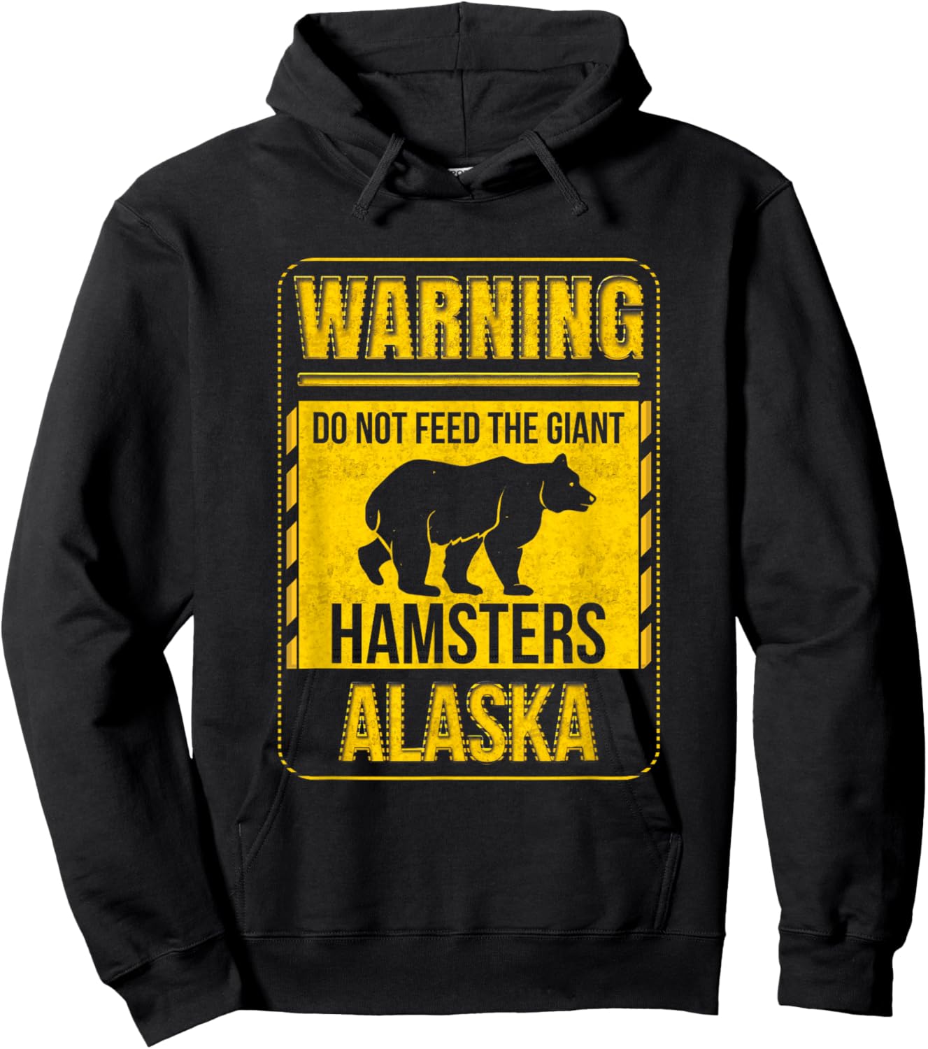 Warning Do Not Feed The Giant Hamster Alaska Grizzly Brown Hoodie - Hoodie | Black