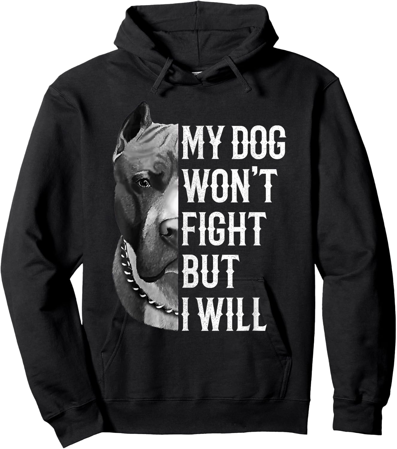 My Dog Won't Fight But I Will Dogs Lover Gift Pitbull Hoodie - Hoodie | Black