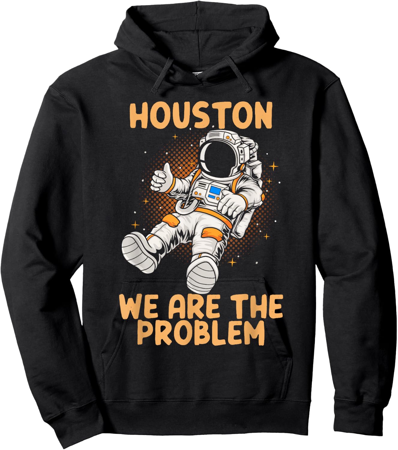 Houston We Are The Problem Astronaunt Moon Hoodie - Hoodie | Black