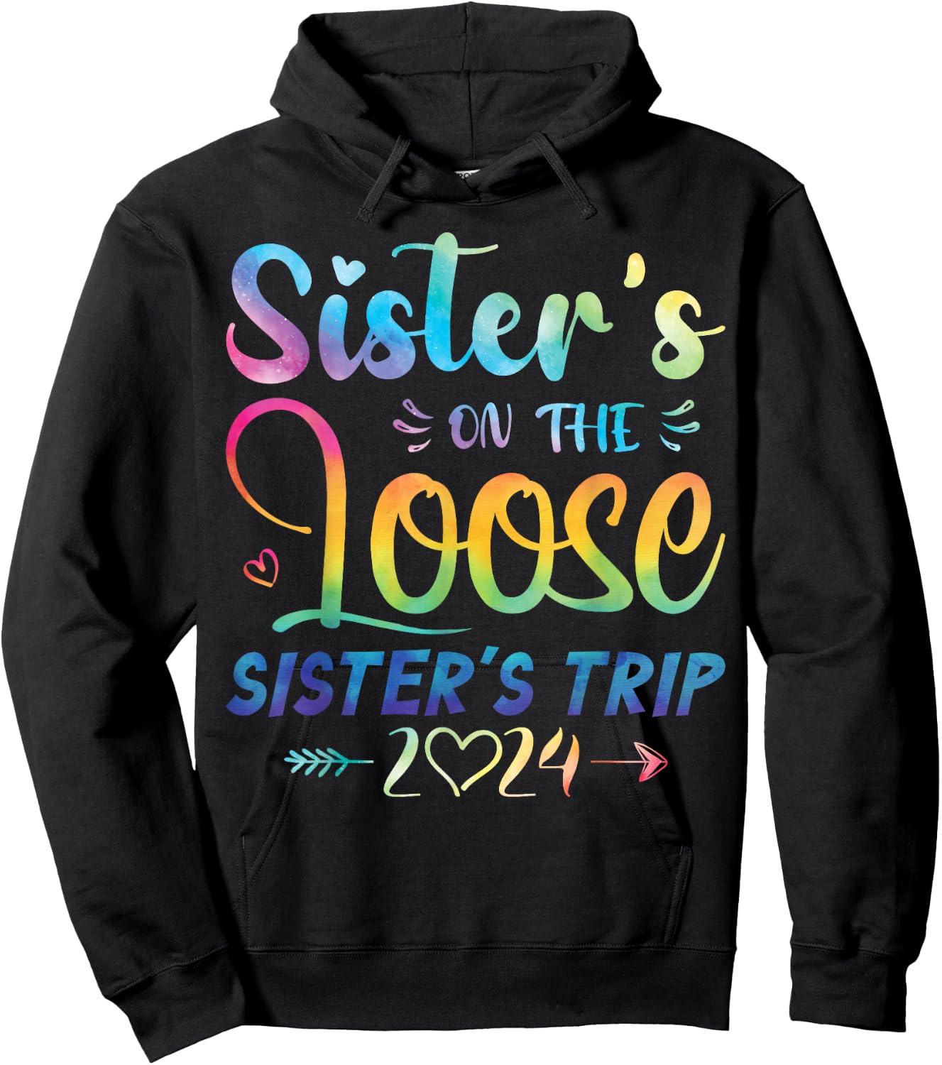 Sisters On The Loose Shirt Sisters Trip 2024 Vacation Lovers Hoodie - Hoodie | Black