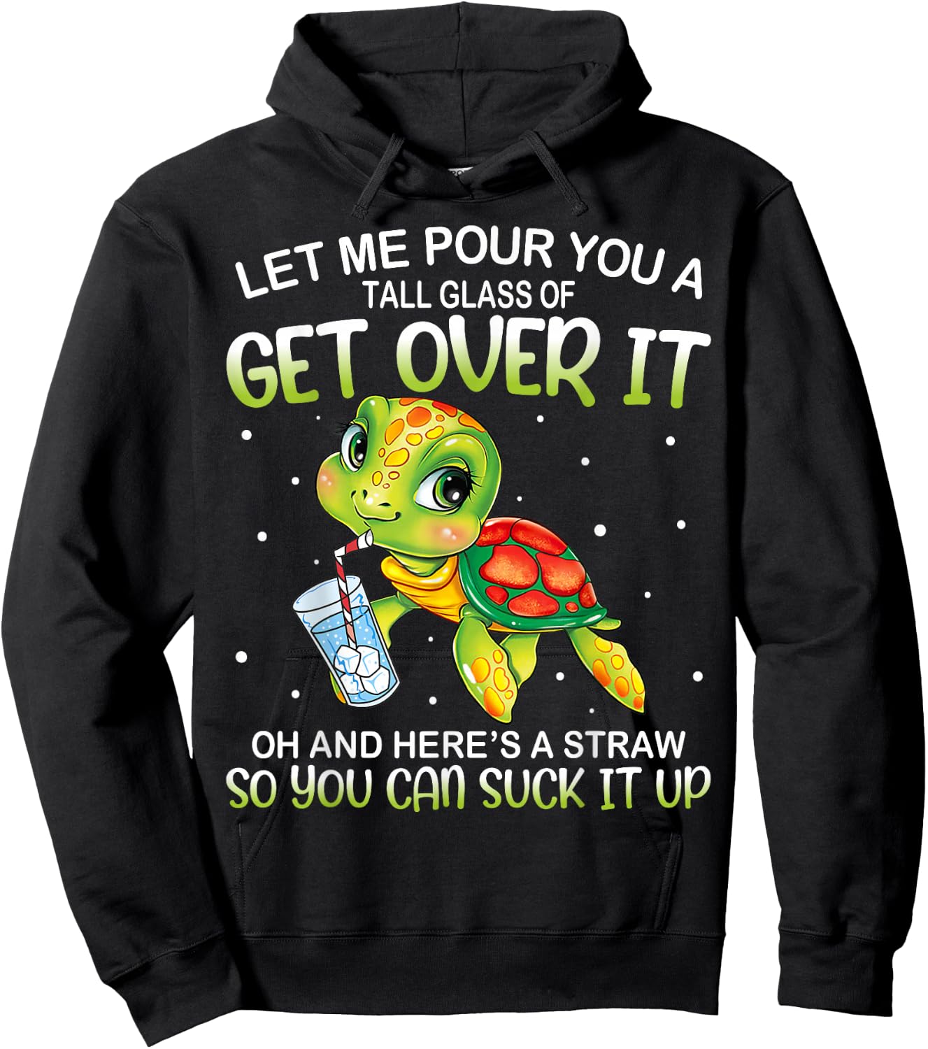Let Me Pour You a Tall Glass Of Get Over It Lazy Cute Turtle Hoodie - Hoodie | Black
