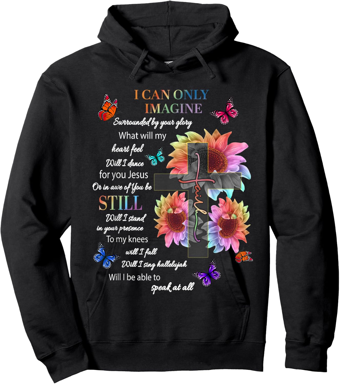 Sunflower I Only Can Imagine Faith Christian Jesus God Lover Hoodie - Hoodie | Black