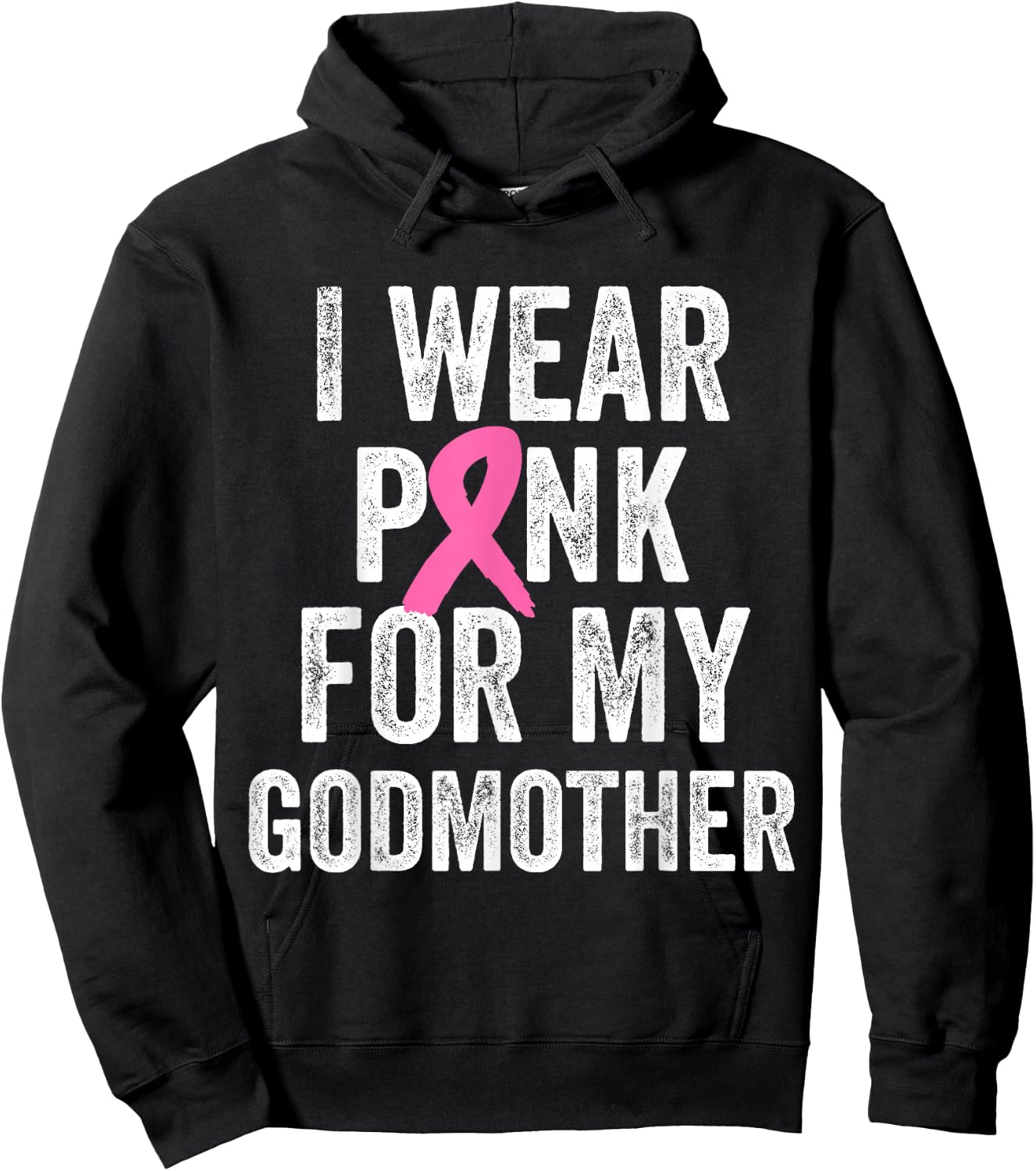 I Wear Pink for My Godmother Breast Cancer Awareness Hoodie - Hoodie | Black