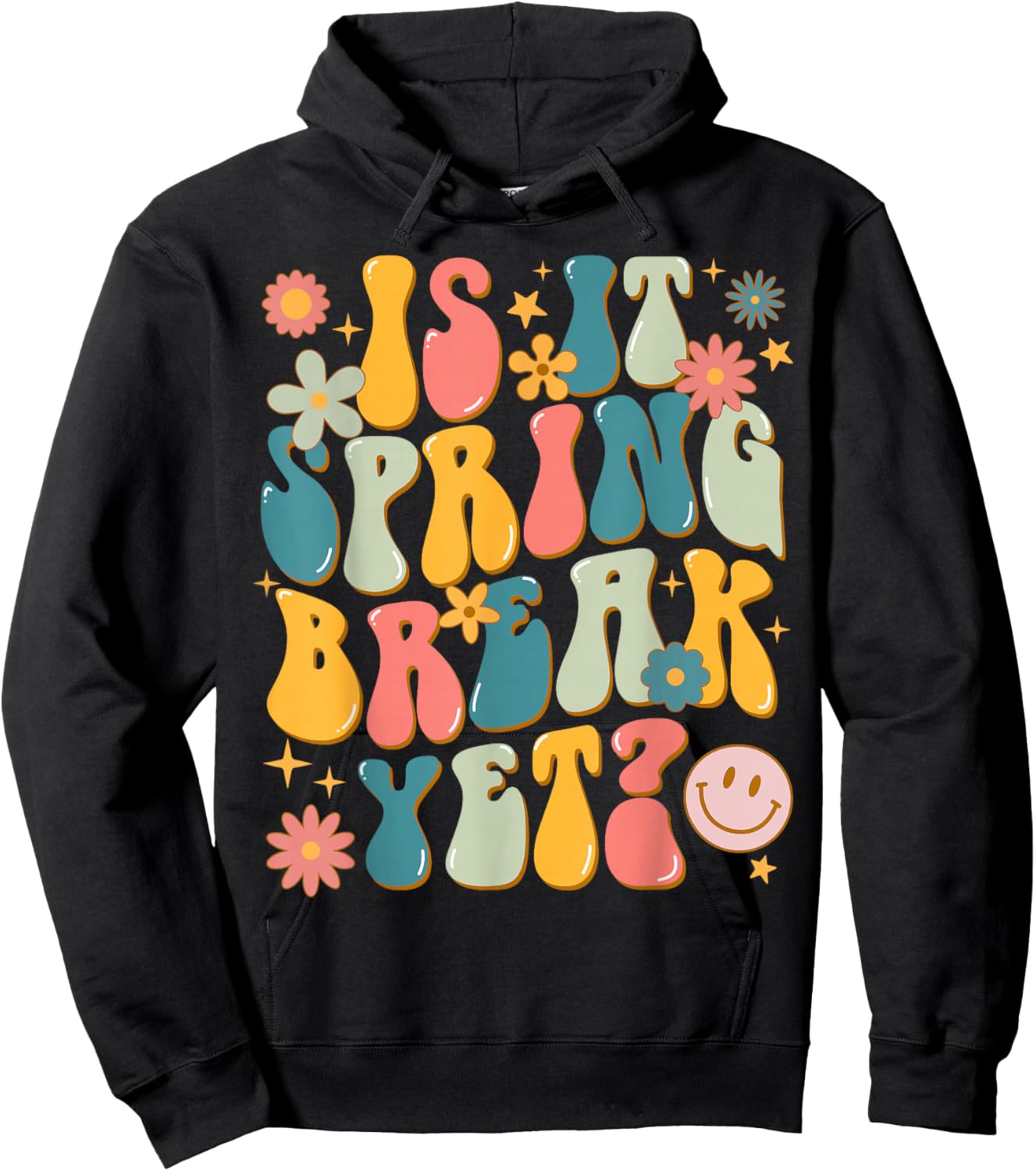 Retro Groovy Is It Spring Break Yet Floral Vintage Teacher Hoodie - Hoodie | Black