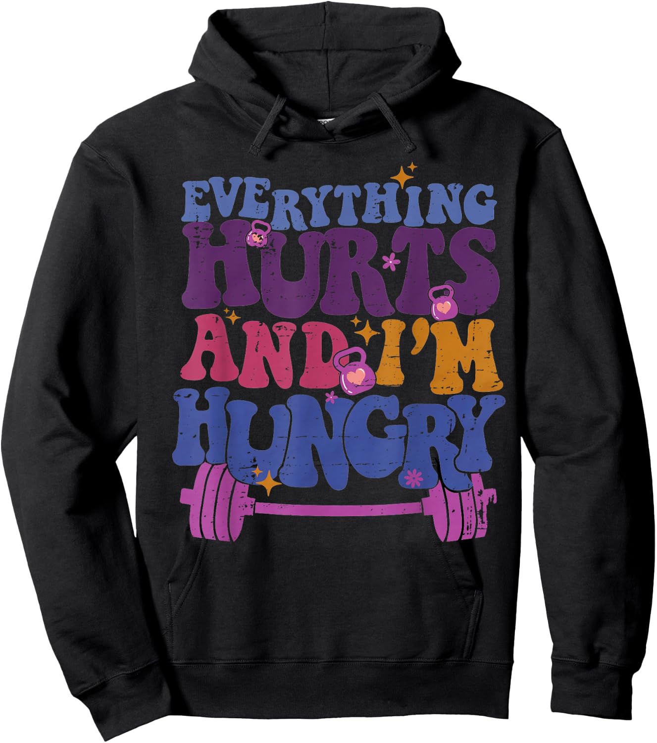 Everything Hurts I'm Hungry Funny Workout Women Men Hoodie - Hoodie | Black