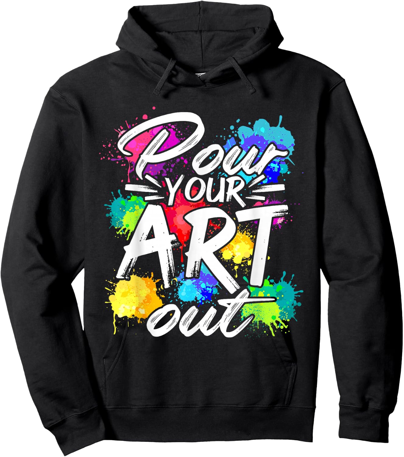 Pour your art out of painting artist painter designer Hoodie - Hoodie | Black