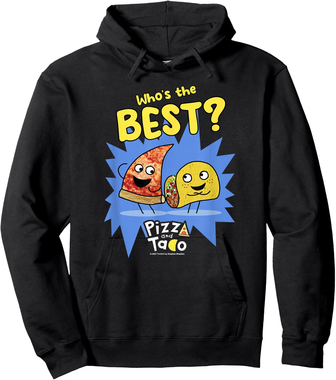 Pizza and Taco Who's the Best Hoodie - Hoodie | Black