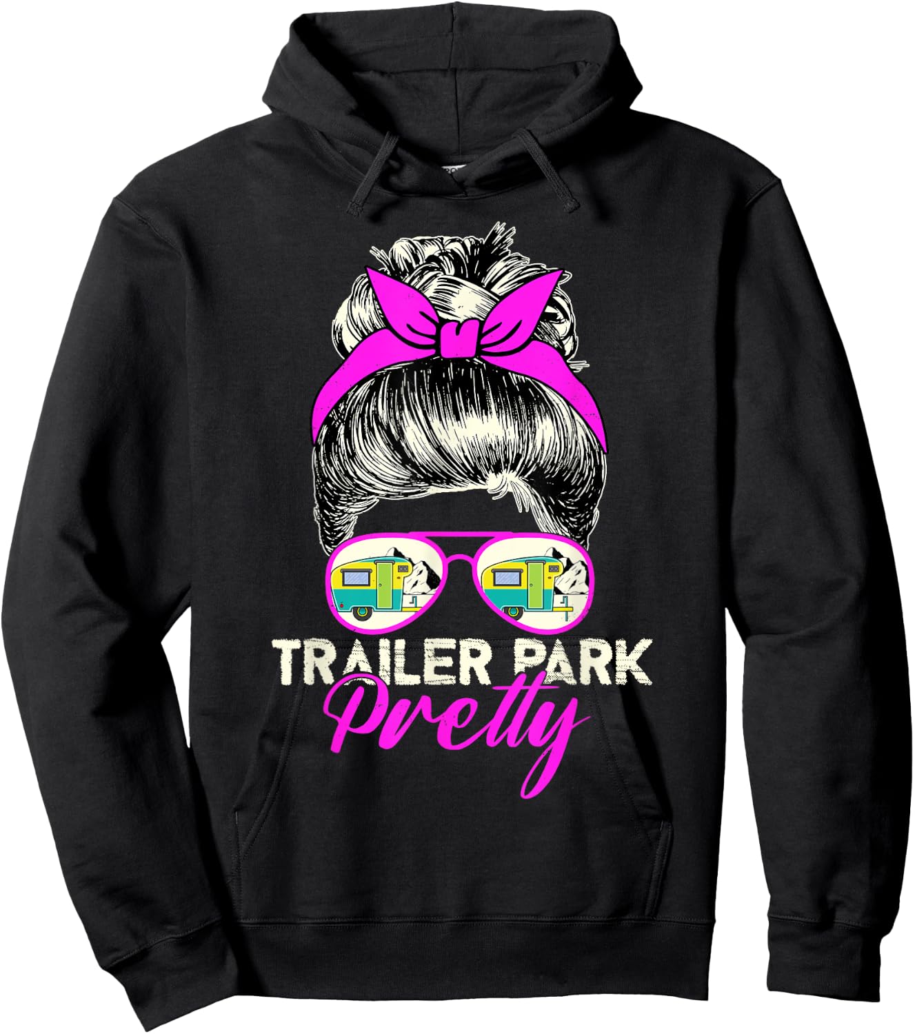 Trailer Park Pretty - Cute Funny Camper Girl Style Hoodie - Hoodie | Black
