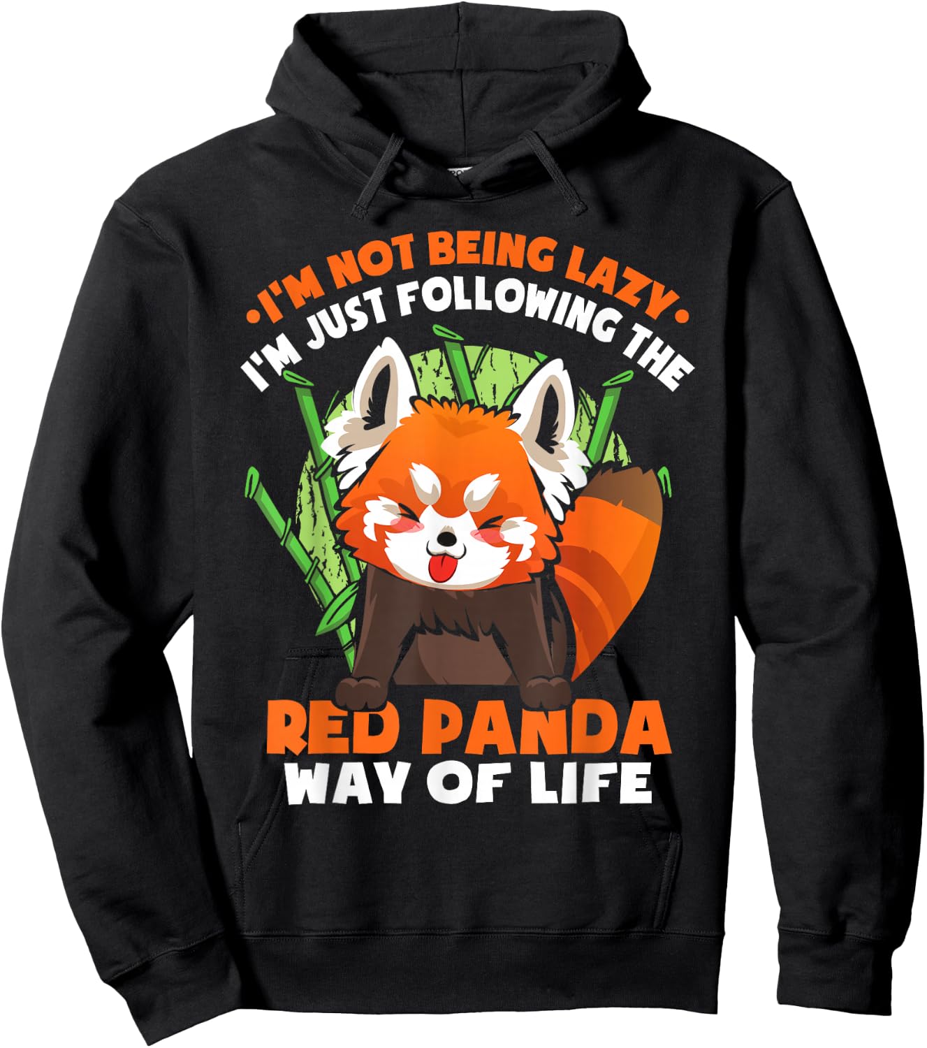 I'm Not Being Lazy | Funny Red Panda Hoodie - Hoodie | Black