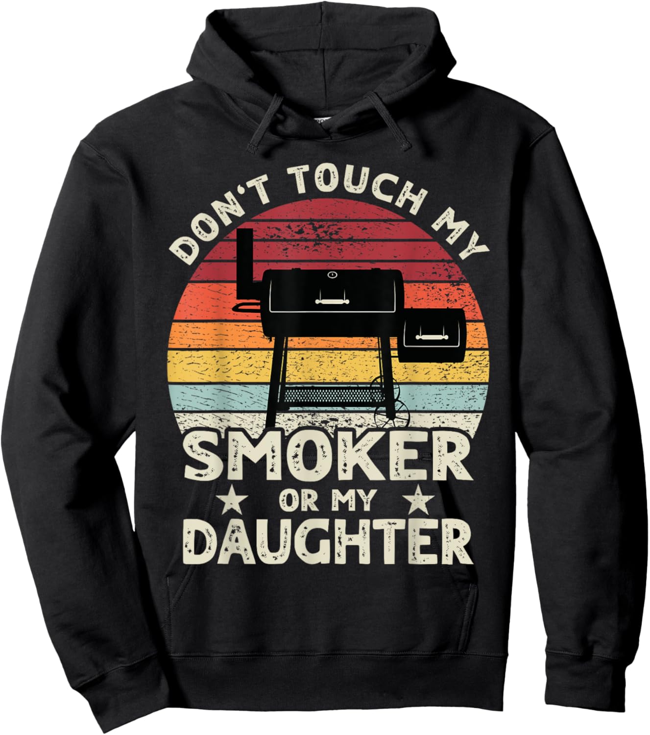 Don't Touch My Smoker or My Daughter Retro BBQ Grill Dad Hoodie - Hoodie | Black