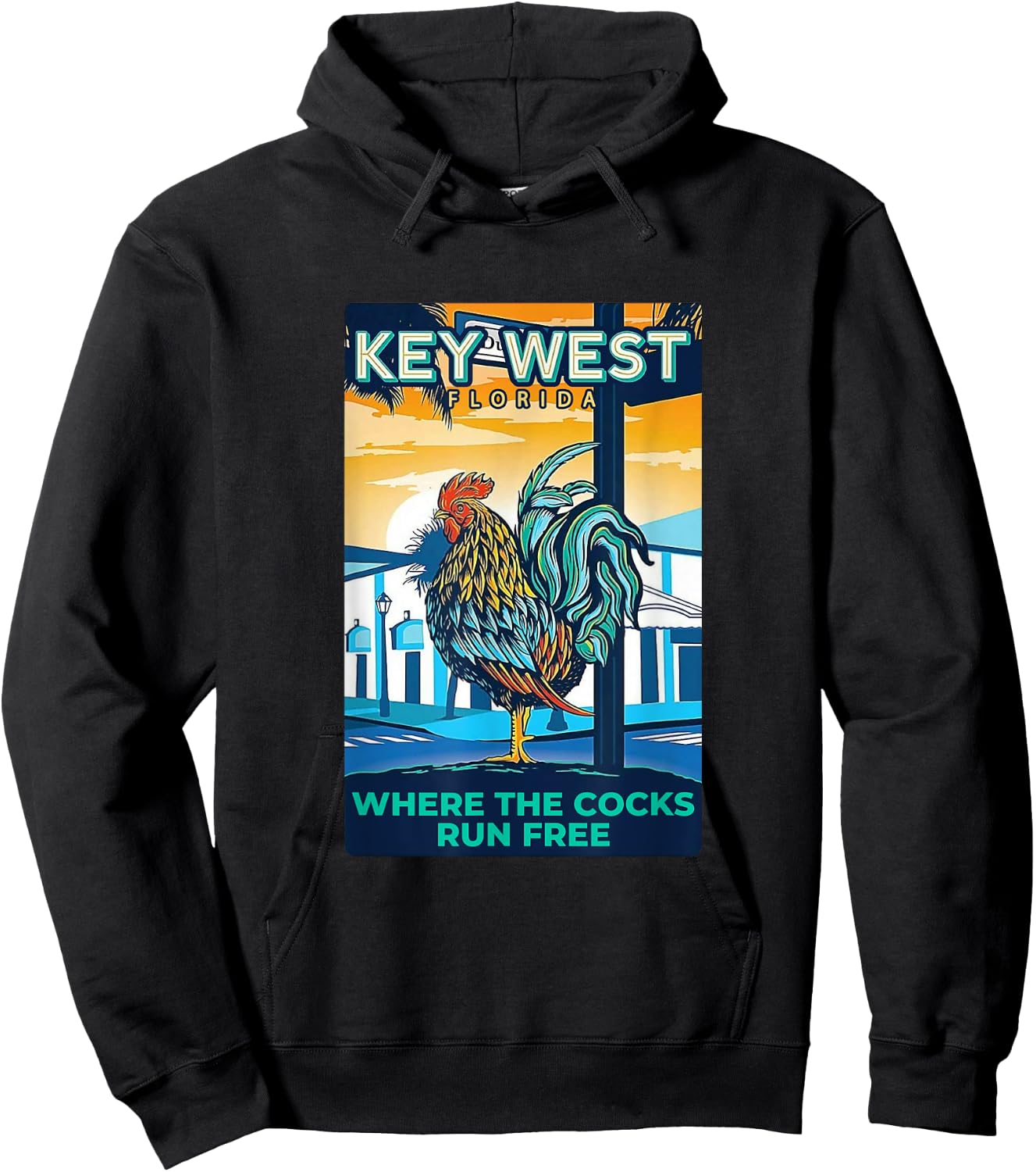 Key West Florida Rooster Funny Where The Chicken Run Free Hoodie - Hoodie | Black