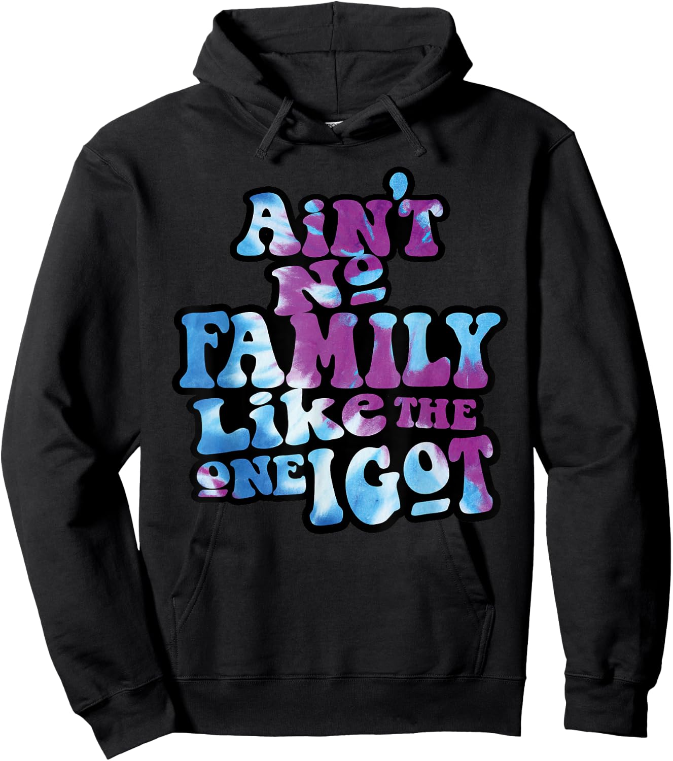 Ain't No Family Like The One I Got Funny Family Reunion 2023 Hoodie - Hoodie | Black