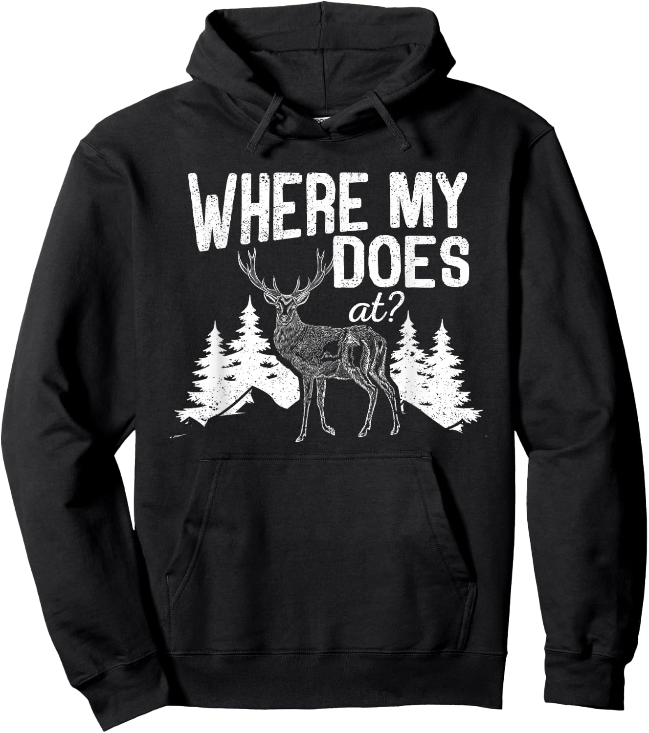 Where My Does At Funny Deer Hunting Season Buck Elk Hunters Hoodie - Hoodie | Black
