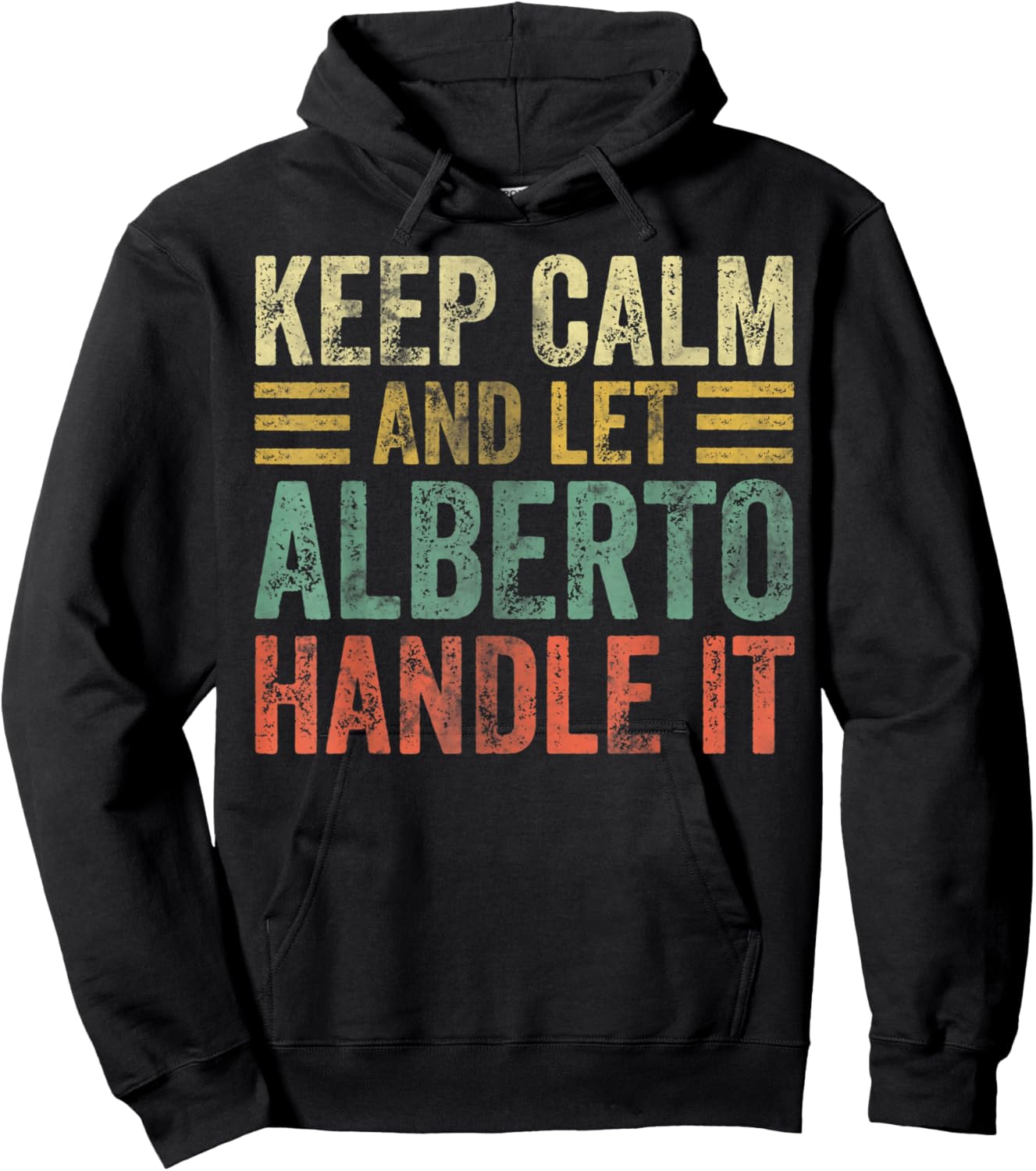 Personalized Name Shirt Keep Calm And Let Alberto Handle it Hoodie - Hoodie | Black
