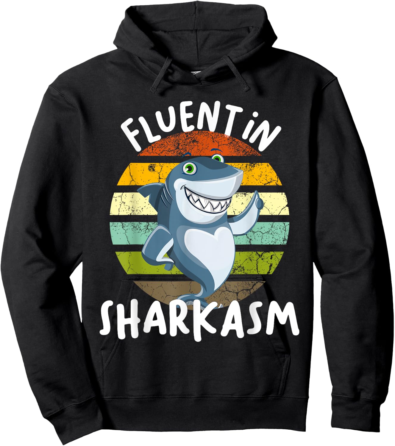 Fluent In Sharkasm Shark Funny Shark Saying For Shark Lovers Hoodie - Hoodie | Black