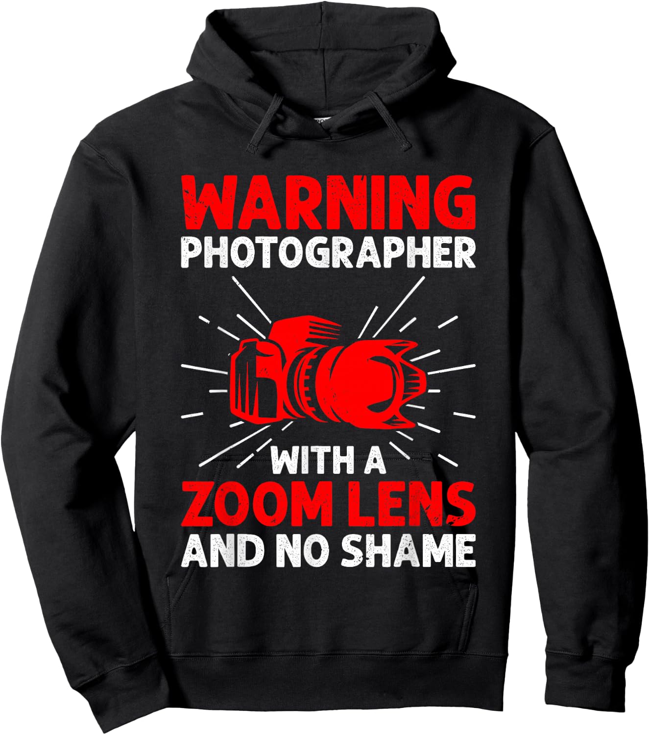 Warning Photographer With A Zoom Lens And No Shame Camera Hoodie - Hoodie | Black