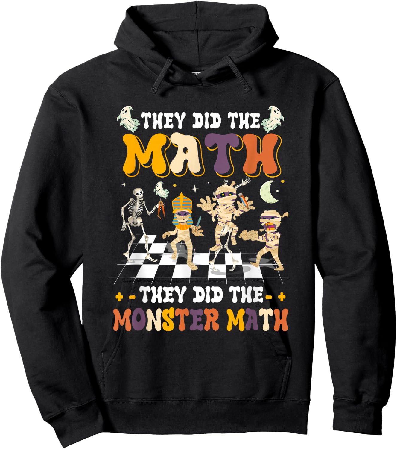 Skeleton Dancing They Did The Math They Did The Monster Math Hoodie - Hoodie | Black