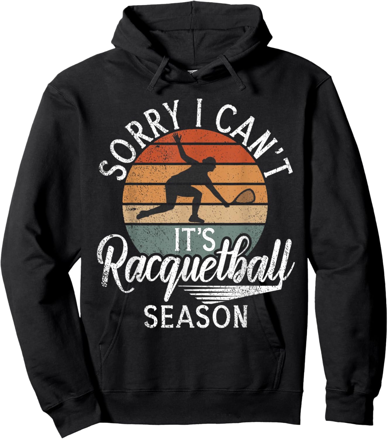 Sorry i cant its Racquetball Season Racquetball Hoodie - Hoodie | Black