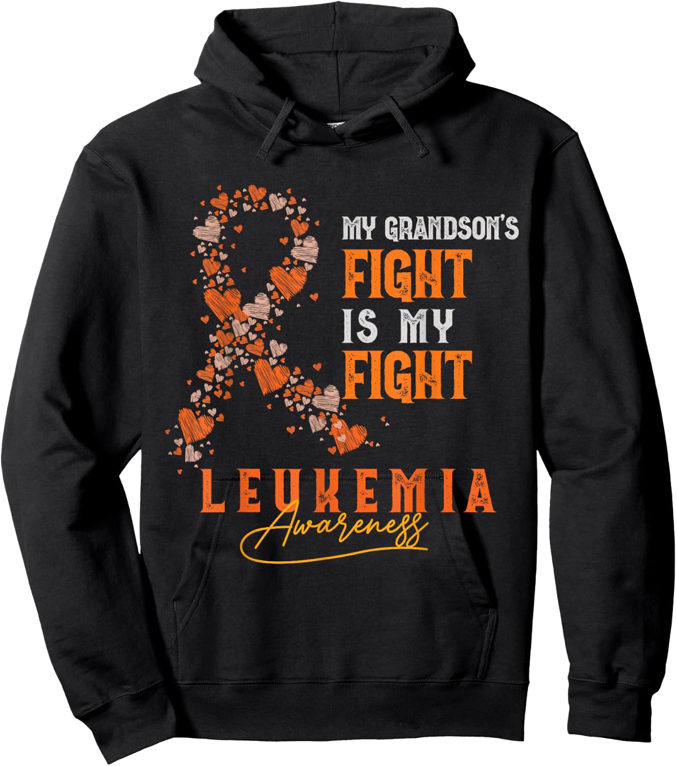 My Grandson's Fight Is My Fight Leukemia Survivor Support Hoodie - Hoodie | Black