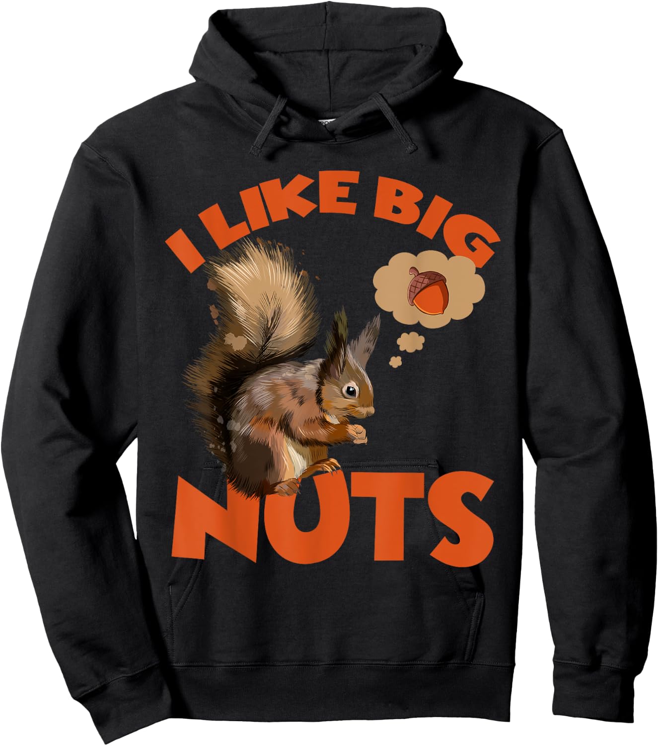 I Like Big Nuts Marmots Groundhog Woodchucks Squirrel Hoodie - Hoodie | Black