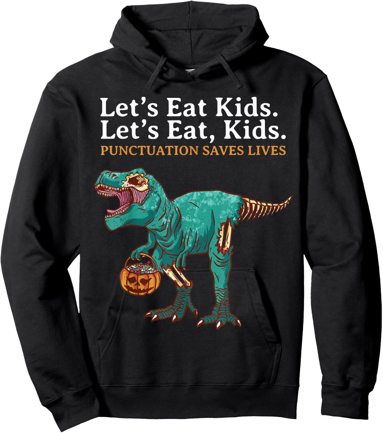 Lets Eat Kids Dinosaur Zombie Trick Treat Dinosaur English Hoodie - Hoodie | Black