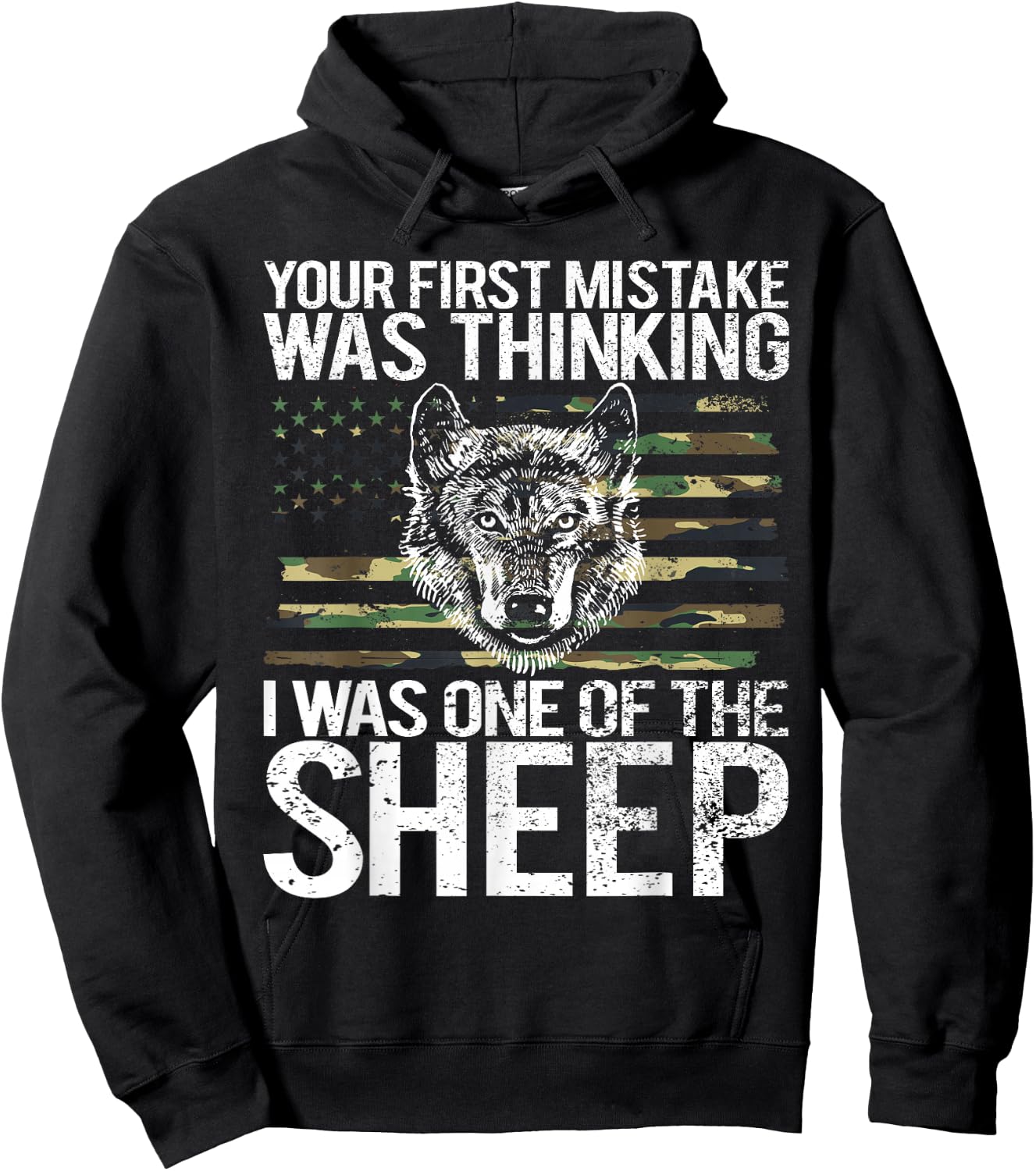 Your First Mistake was Thinking I was One of The Sheep Hoodie - Hoodie | Black