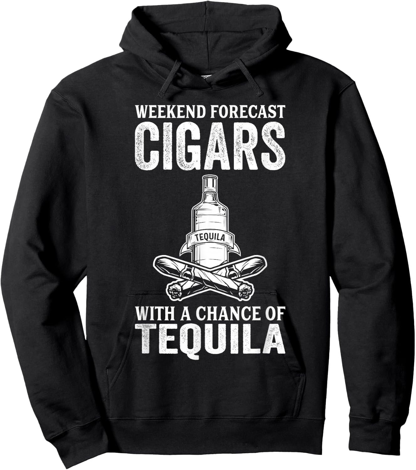 Weekend Forecast Cigars With A Chance Of Tequila Hoodie - Hoodie | Black