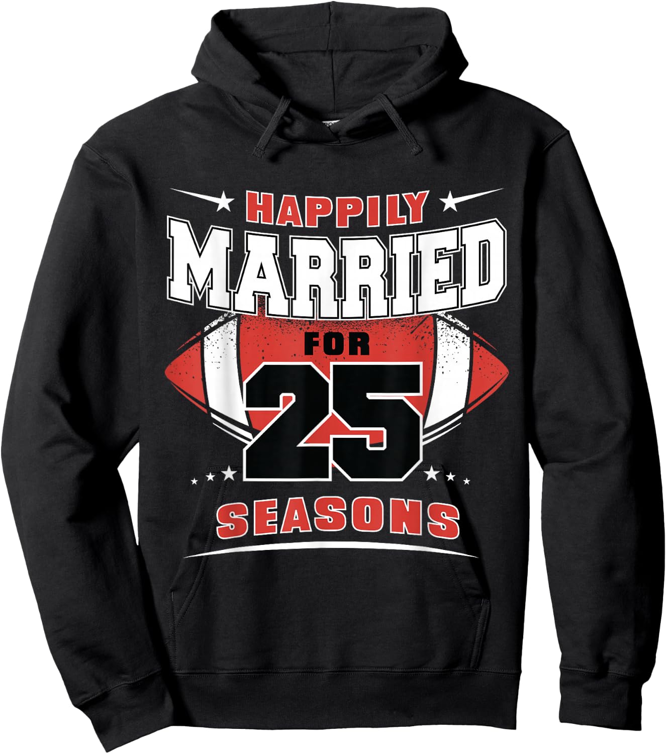 Happily Married for 25 Seasons 25th Wedding Anniversary Hoodie - Hoodie | Black