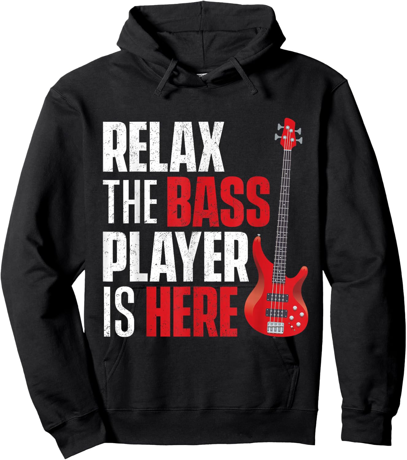Relax The Bass Player is Here - Bassist Guitarist Musician Hoodie - Hoodie | Black