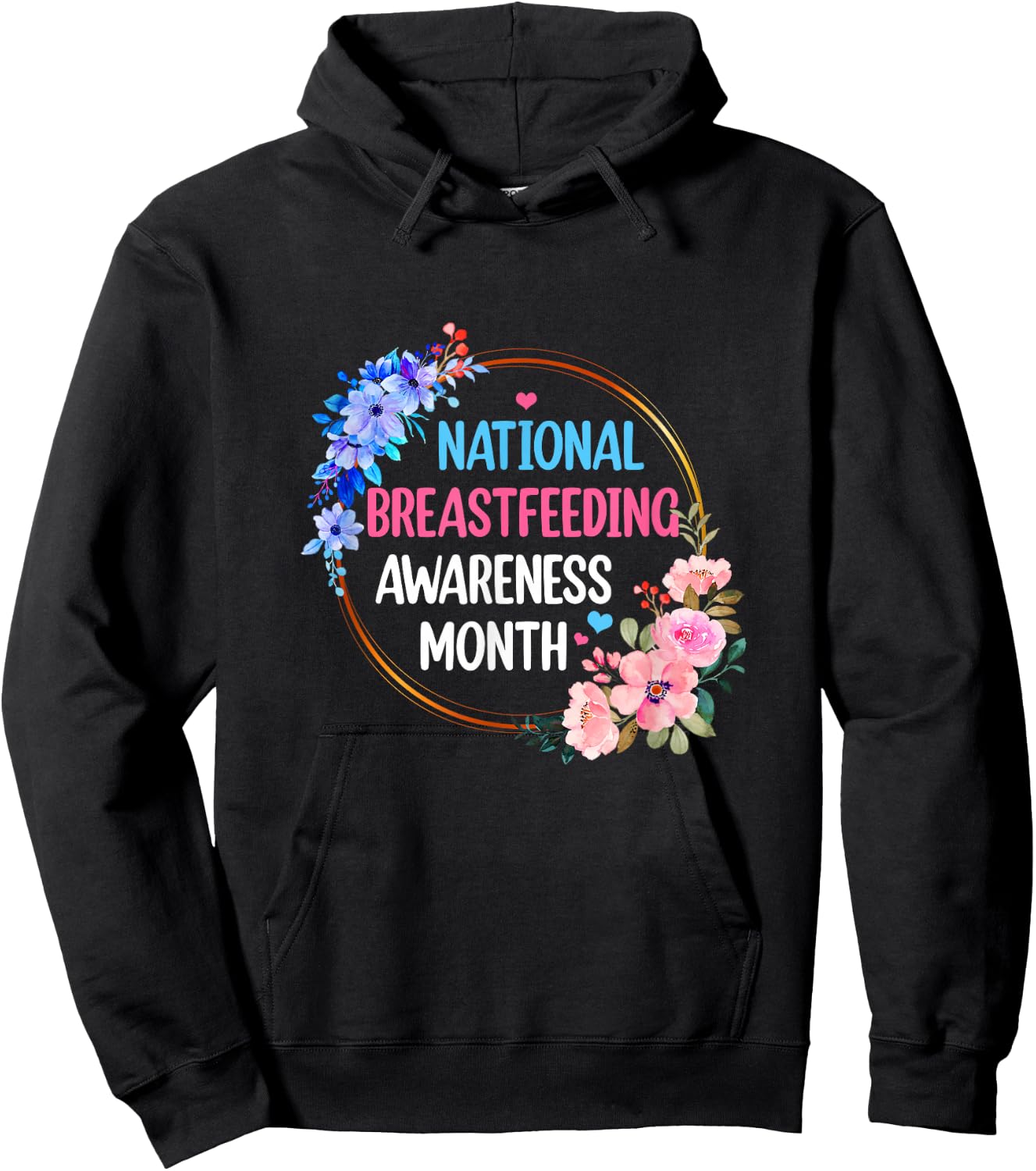 August Floral Mother National Breastfeeding Awareness Month Hoodie - Hoodie | Black