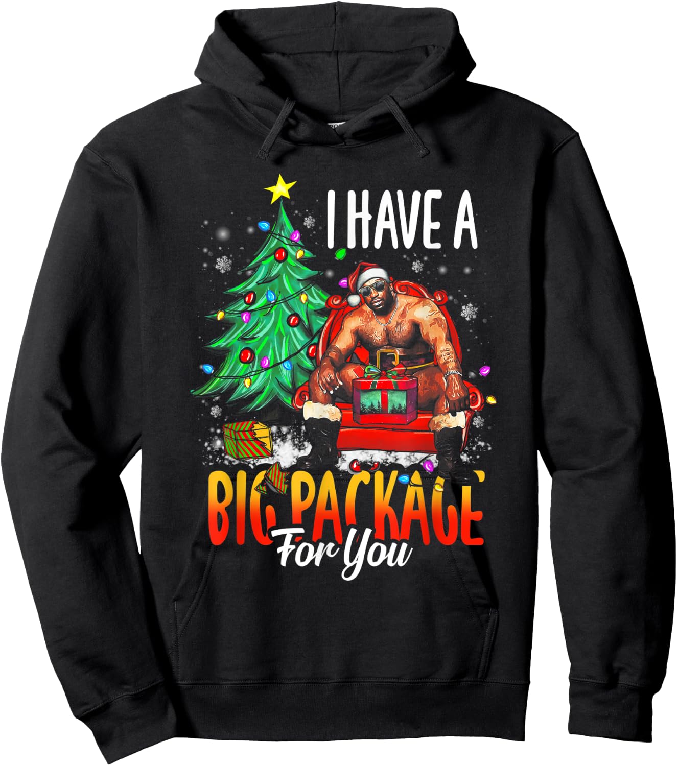 Funny I Have A Big Package For You Naughty Big Black Guy Hoodie - Hoodie | Black