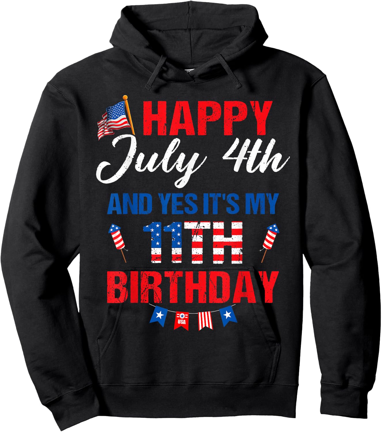 Happy July 4th & Yes It's My 11th Birthday 11 Years Old Hoodie - Hoodie | Black