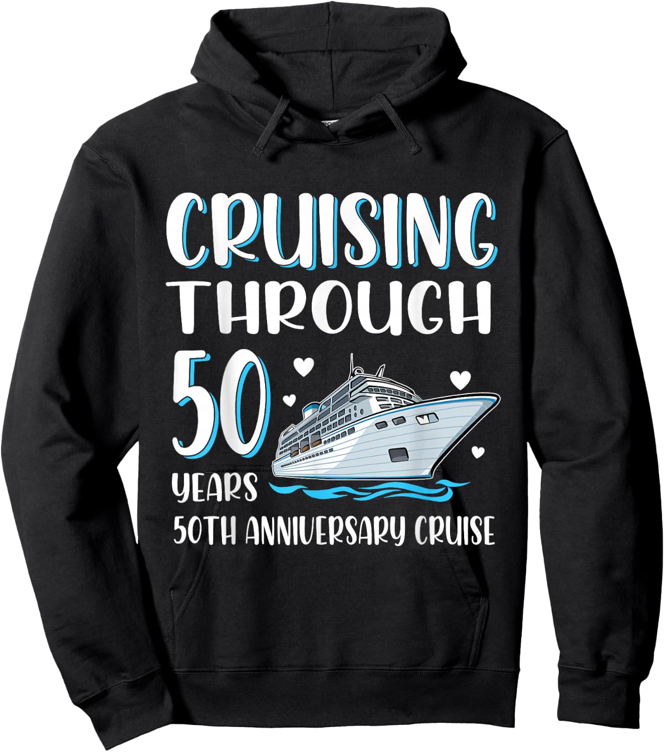 Cruising Through 50 Years 50th Anniversary Couple Cruise Hoodie - Hoodie | Black