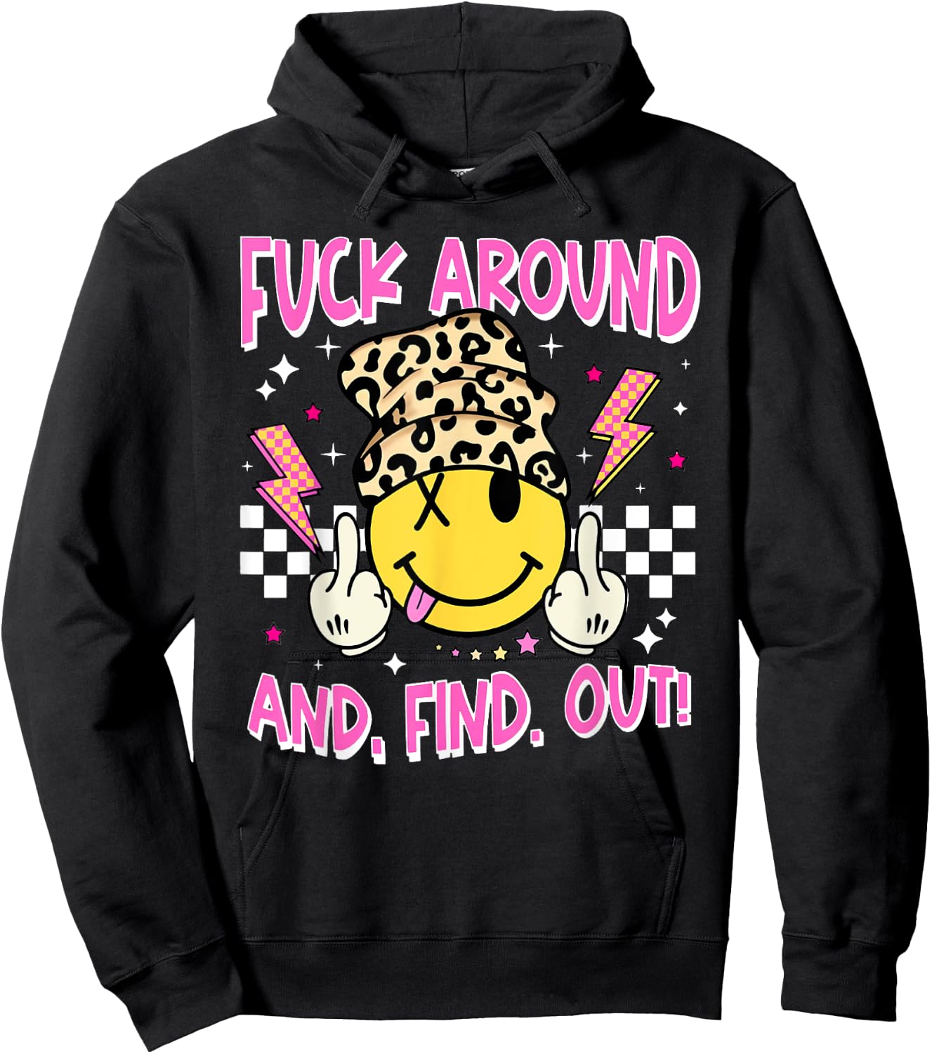 Retro Fuck Around And Find Out Funny Leopard Smile Face FAFO Hoodie - Hoodie | Black