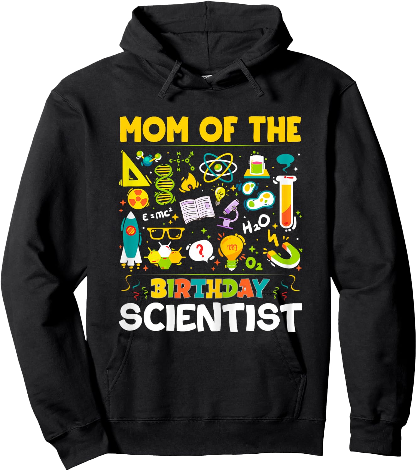 Mom Of The Birthday Scientist Matching Science Birthday Hoodie - Hoodie | Black