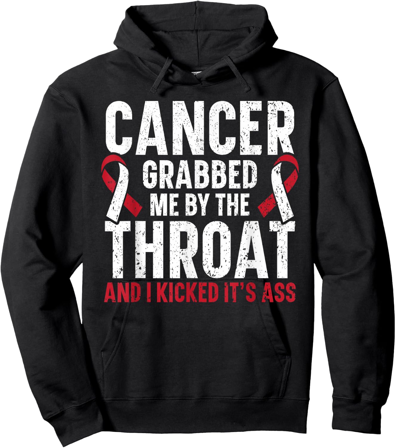 Cancer Grabbed Me By The Throat And I Kicked It's Ass Hoodie - Hoodie | Black