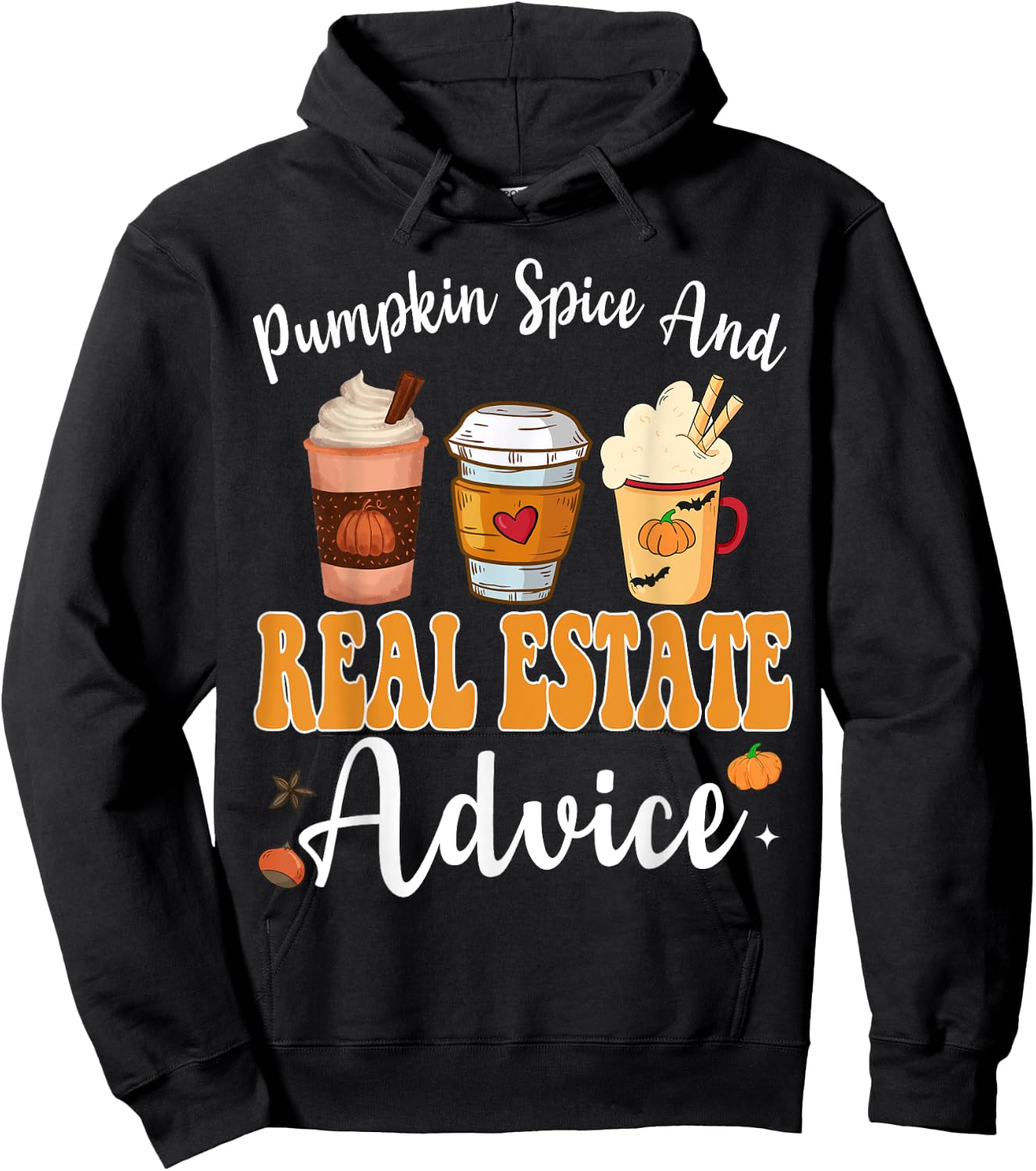 Pumpkin Spice And Real Estate Advice Funny Real Estate Fall Hoodie - Hoodie | Black
