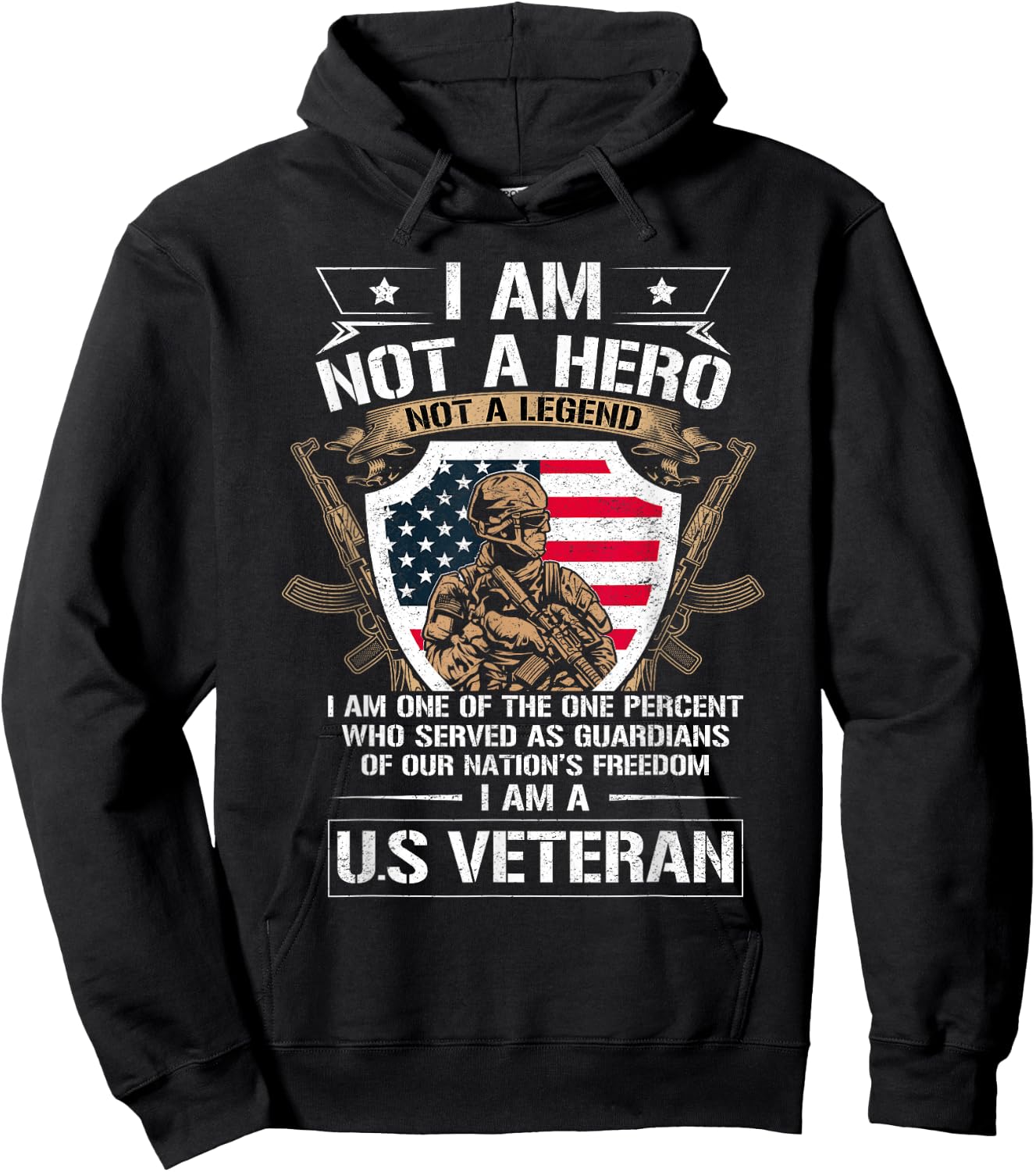 I Am Not a Hero Not a Legend I Am a US Veteran USA Military Hoodie - Hoodie | Black