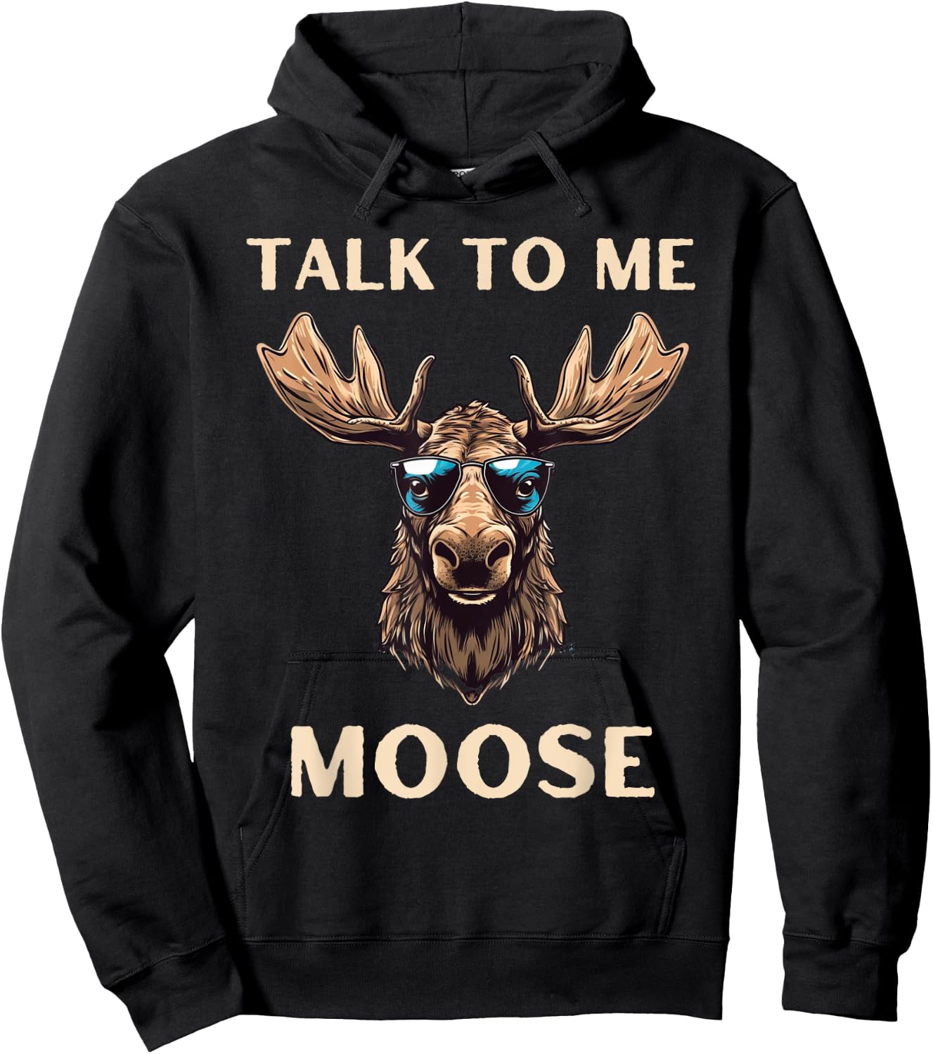 Talk to Me Moose Funny Aviator Sunglasses Pilot Hoodie - Hoodie | Black