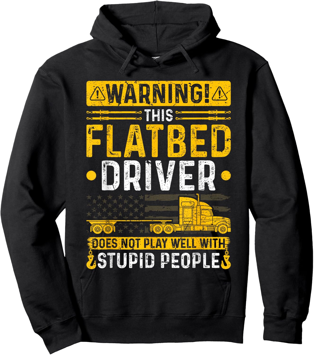 Flatbedder Truck Driver Warning, Funny Flatbed Trucker Hoodie - Hoodie | Black