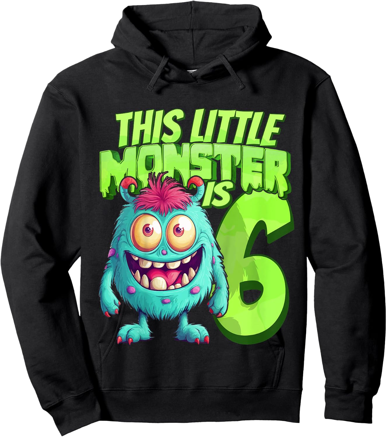 This Little Monster Is 6 - Six Years - 6th Birthday Hoodie - Hoodie | Black
