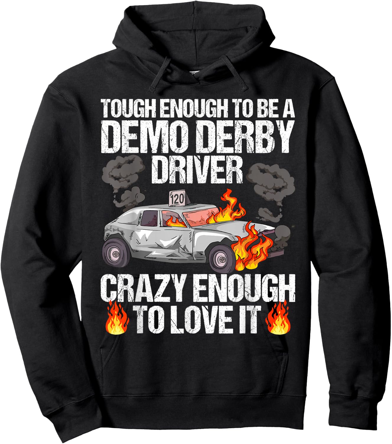 Smashing Cars Demolition Derby Quote for a Demo Derby Driver Hoodie - Hoodie | Black