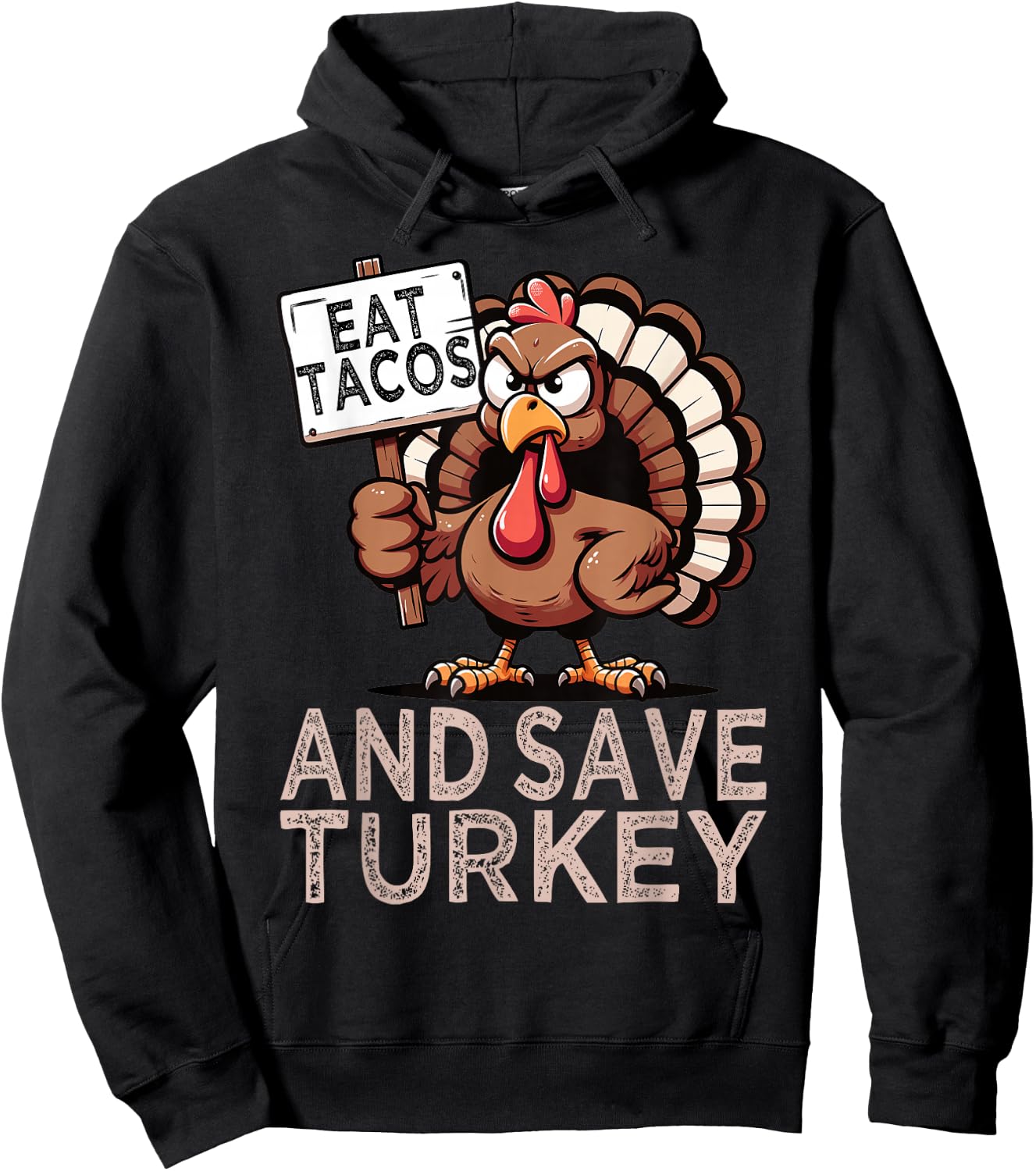 Eat Tacos And Save Turkey Mexican Funny Foodie Thanksgiving Hoodie - Hoodie | Black